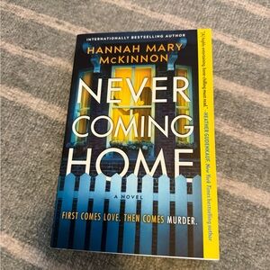 Never Coming Home by Hannah Mary McKinnon